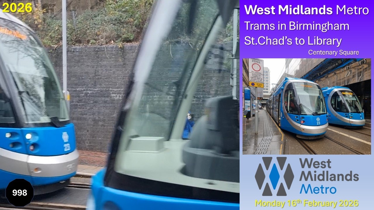 998 - West Midlands Metro: Trams in Birmingham City Centre on Monday 16th February 2026