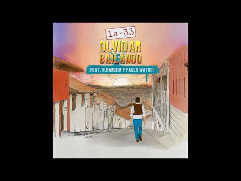 Putar Olvidar Bailando - La-33