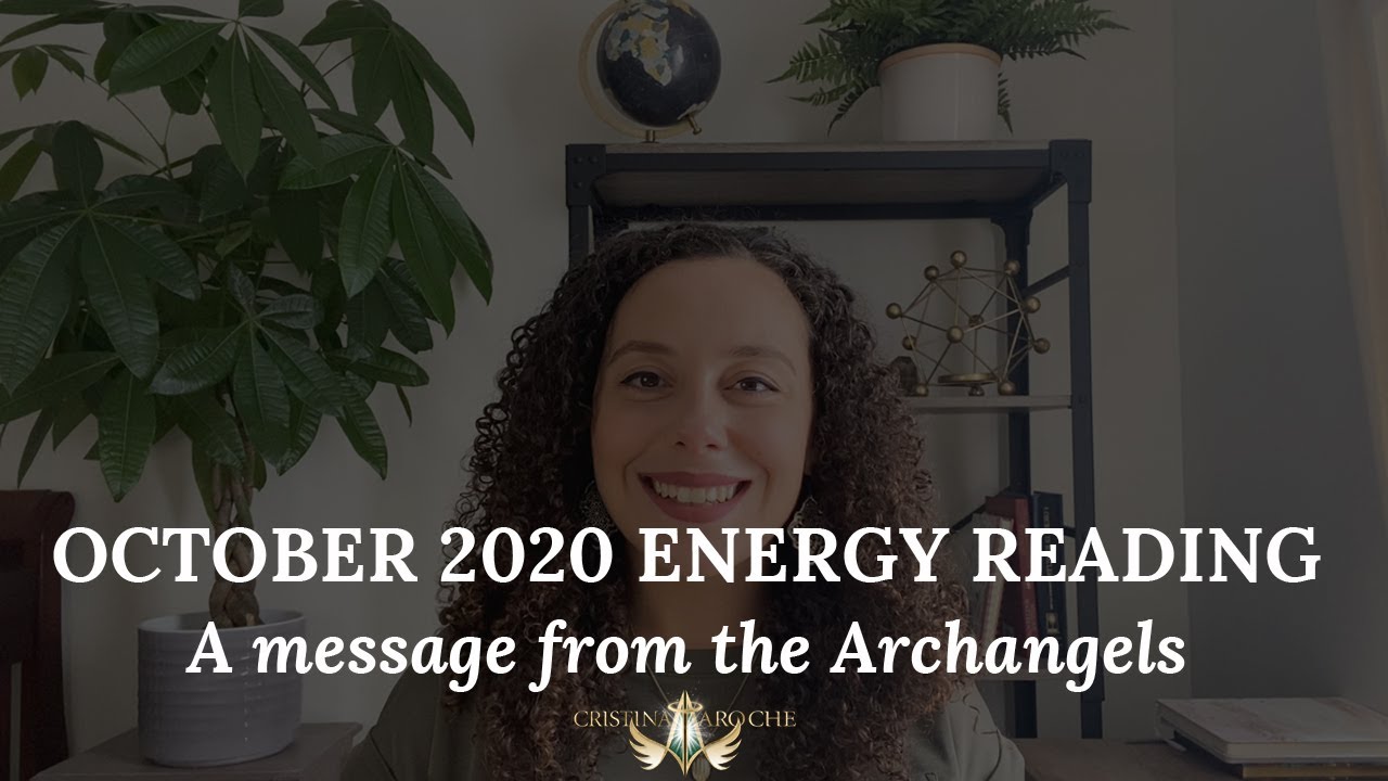 October 2020 Energy Reading - A message from the Archangels