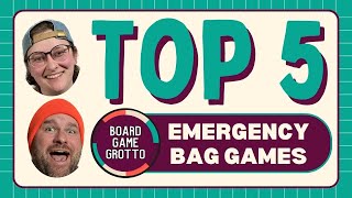 Packing an Emergency Bag of Board Games Board Game Grotto