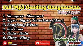 Full mp3 gending banyumasan Spesial Kendang Penak #gendingbanyumasan #gending #gendingjawa