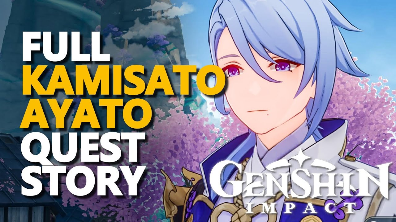 Full Kamisato Ayato Quest Story Genshin Impact