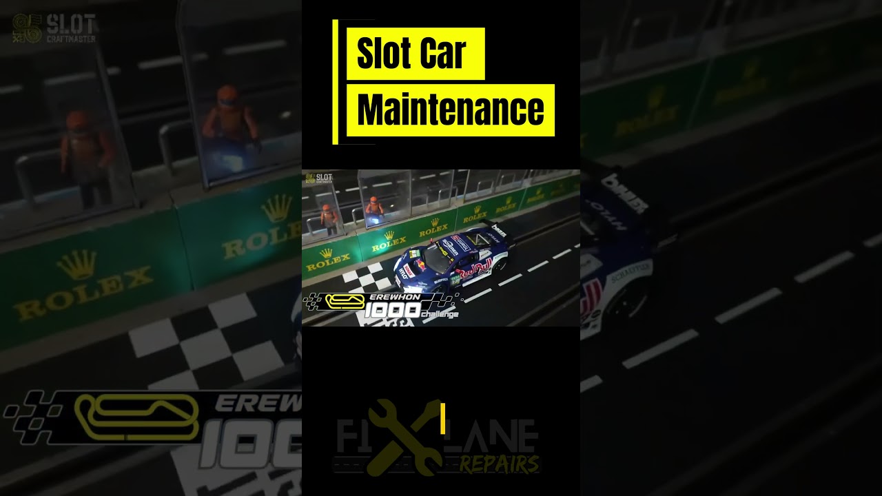 Slot Car Maintenance
