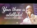 YOUR THRONE IS ESTABLISHED - Dr Paul Enenche