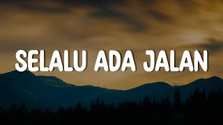 Selalu Ada Jalan lirik  Jeffry Tjandra Bryce Adam