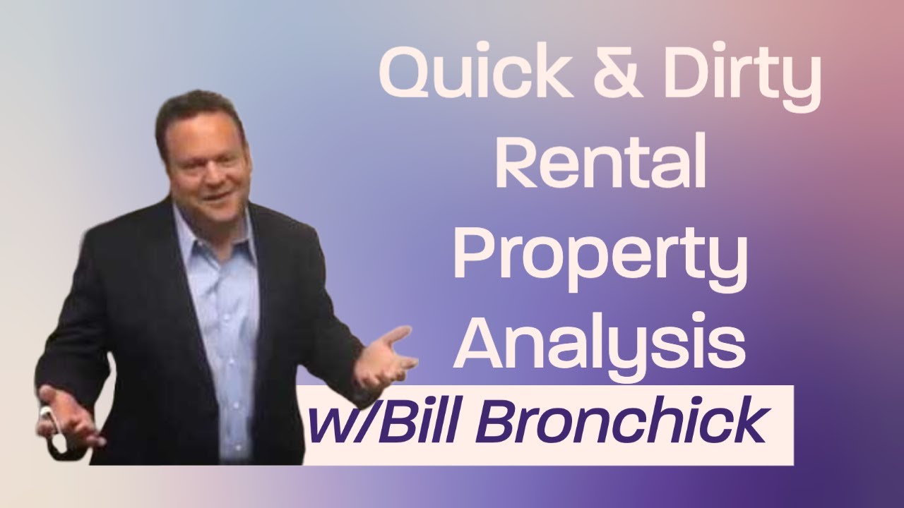 Quick and Dirty Rental Property Analysis by Attorney William Bronchick