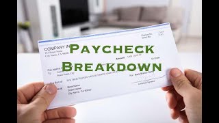 Full Paycheck Breakdown!