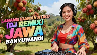 Download Lagu LANANG IDAMAN ATIKU 🔥 DJ REMIX JAWA BANYUWANGI FULL BASS TERBARU 2026 | VIRAL TIKTOK MP3