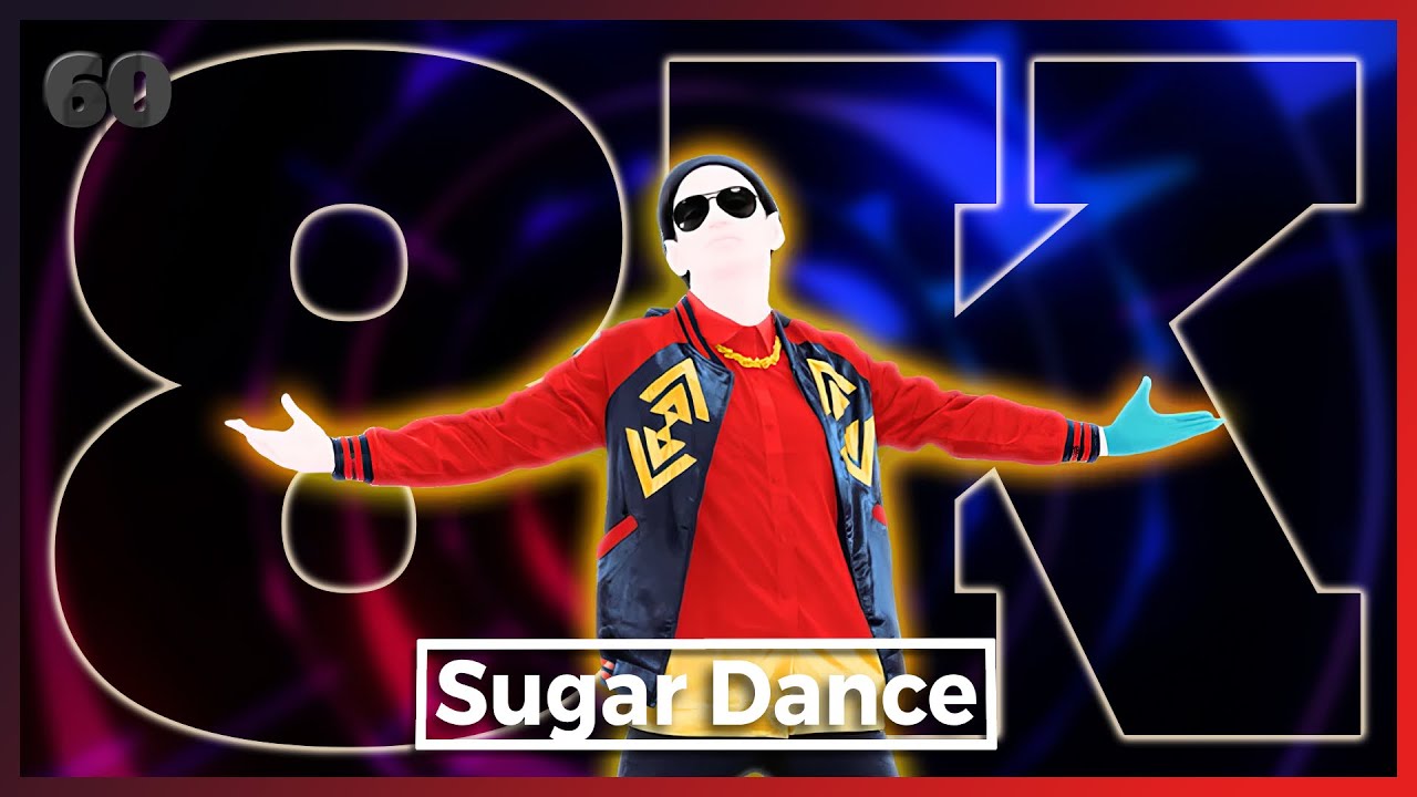 Just Dance 2018 - Sugar Dance | 4K 60FPS | Full Gameplay