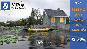 ✅ ÁNH SÁNG HDRI NGOẠI THẤT VRAY 5 FOR SKETCHUP | LTA DESIGN