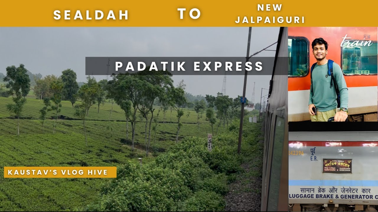 Sealdah-New Jalpaiguri Padatik Express AC 3 tier Coach | 12377 (SDAH-NJP) | Darjeeling Tour