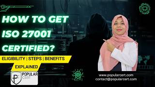 What is ISO 27001 (Eligibility, Steps & Benefits Explained) | Popularcert Guide