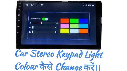 How to Change Panel Light Colour in Ts9 Android Stereo | Stereo Keypad Light Colour कैसे चेंज करें।