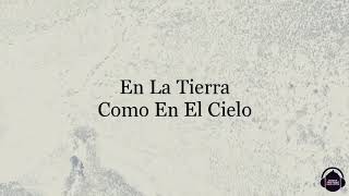 En La Tierra Como En El Cielo  -  Living feat. Evan Craft (LETRA)