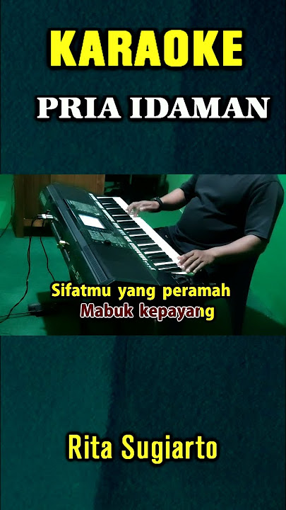 PRIA IDAMAN #karaokeshorts #ritasugiarto  #studiokaroke #organtunggal #nostalgia #karaokedangdut