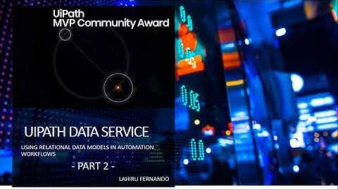 UiPath Data Service - Part 2 | Inserting Data to Relational Models | RPA | HyperAutomation