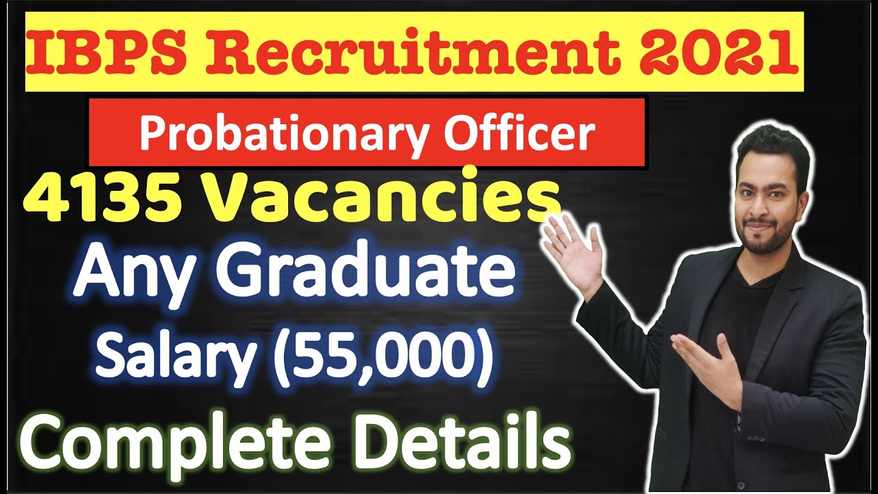 IBPS PO Recruitment 2021 Complete Details| Eligibility | Vacancies| Cutoff