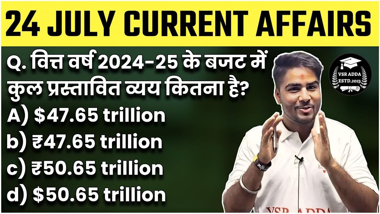 24 July Current Affairs 2024 Daily Current Affairs Current Affair Today ...