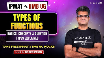 IPMAT & IIM B UG: Types of Functions | Complete Concept Explained with Examples