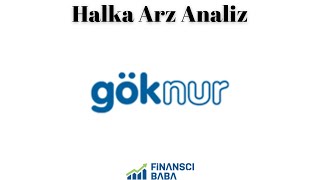 Göknur Gıda Halka Arz Analiz