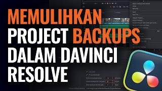 Restore Project Backups dalam DaVinci Resolve by Blackmagic Design 932 views 11 months ago 4 minutes, 50 seconds
