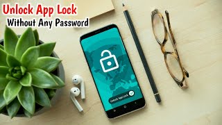How to unlock app lock without any password || App lock ko unlock kaise kare bina password ke screenshot 4