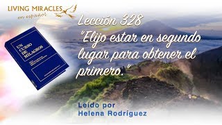 UCDM Lección 328 Elijo estar en segundo lugar para obtener el primero. David Hoffmeister