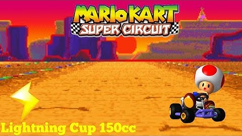 Mario Kart Super Circuit Lightning Cup 150cc Part 3