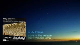 Download Lagu Andy Elliass - Love is The Answer (New World Remix) MP3 Download Lagu Andy Elliass - Love is The Answer (New World Remix) MP3