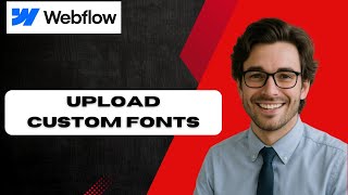 How to Upload Custom Fonts in Webflow Step by Step Tutorial! (full guide)