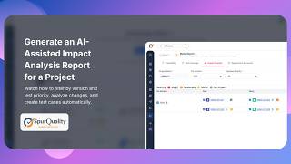 How to Generate AI-Assisted Impact Analysis Report in SpurQuality #productvideos #video