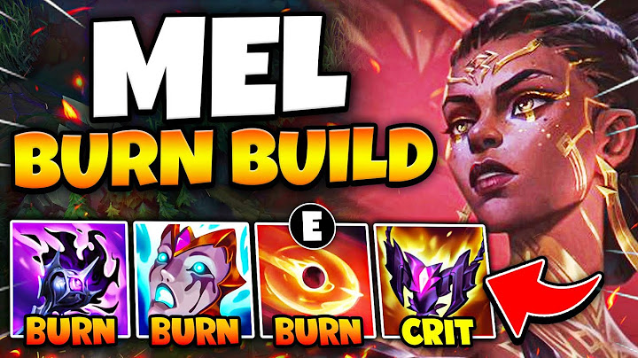 So I think Burn Mel might be a little broken... (NEW CHAMPION GAMEPLAY)