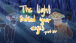 The Light Behind Your Eyes ~ Part 16