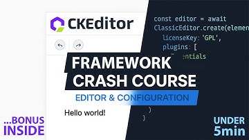 CKEditor 5 Framework Crash Course — Editor & Config in 5 min (+ Bonus Inspector Walk-through)