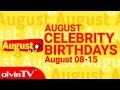 CELEBRITY BIRTHDAYS [08-15 August 2021] | alvinTV