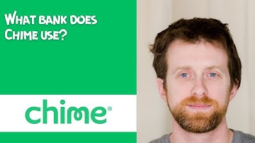 What bank does Chime use