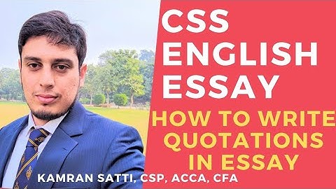 CSS English Essay | Lecture 8: How to Quote Effectively in CSS Essay