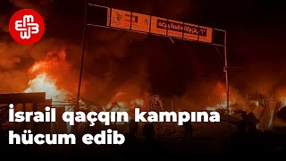 İsrailin hava hücumu bu dəfə qaçqın kampında 45 nəfəri öldürdü