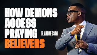 NO CUT VERSION HOW DEMONS ACCESS PRAYING BELIEVE