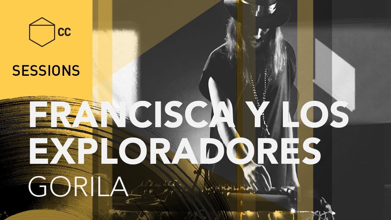 Watch Francisca y Los Exploradores - Gorila | CC SESSIONS on YouTube Watch Francisca y Los Exploradores - Gorila | CC SESSIONS on YouTube