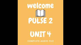 PULSE 2 AUDIO UNIT4 PAGE 47 PRONUNCIATION LAB 1