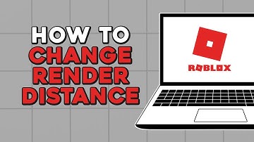 How To Change Render Distance in Roblox Studio (Easiest Way)