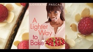 Lorraine Pascale Finds a Lighter Way to Bake | Potluck Video