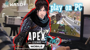 Play Apex legends mobile with keyboard and mouse | Play Apex mobile on PC like the native PC version