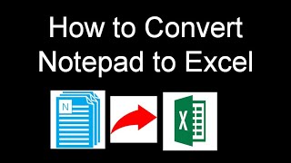 How To Convert Notepad to Excel | Notepad to Excel | How To Transfer Data From Notepad to Excel