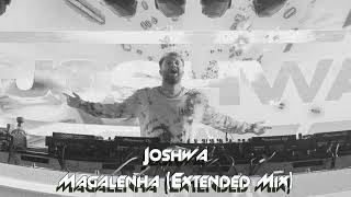 Joshwa - Magalenha (Extended Mix)
