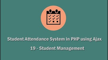 Student Attendance System in PHP using Ajax - 19 - Student Management