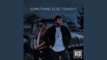 Something Else Tonight