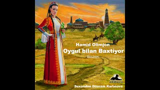 Hamid Olimjon. Doston. Oygul bilan Baxtiyor