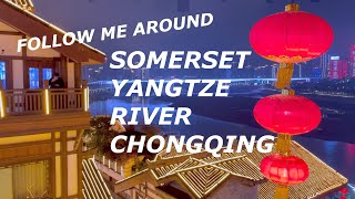Follow me around: Somerset CHONGQING | HOTEL Review | SIGHTSEEING